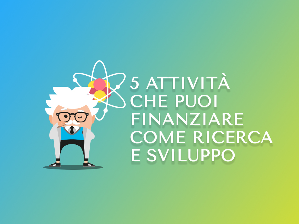 Attività da finanziare come ricerca e sviluppo