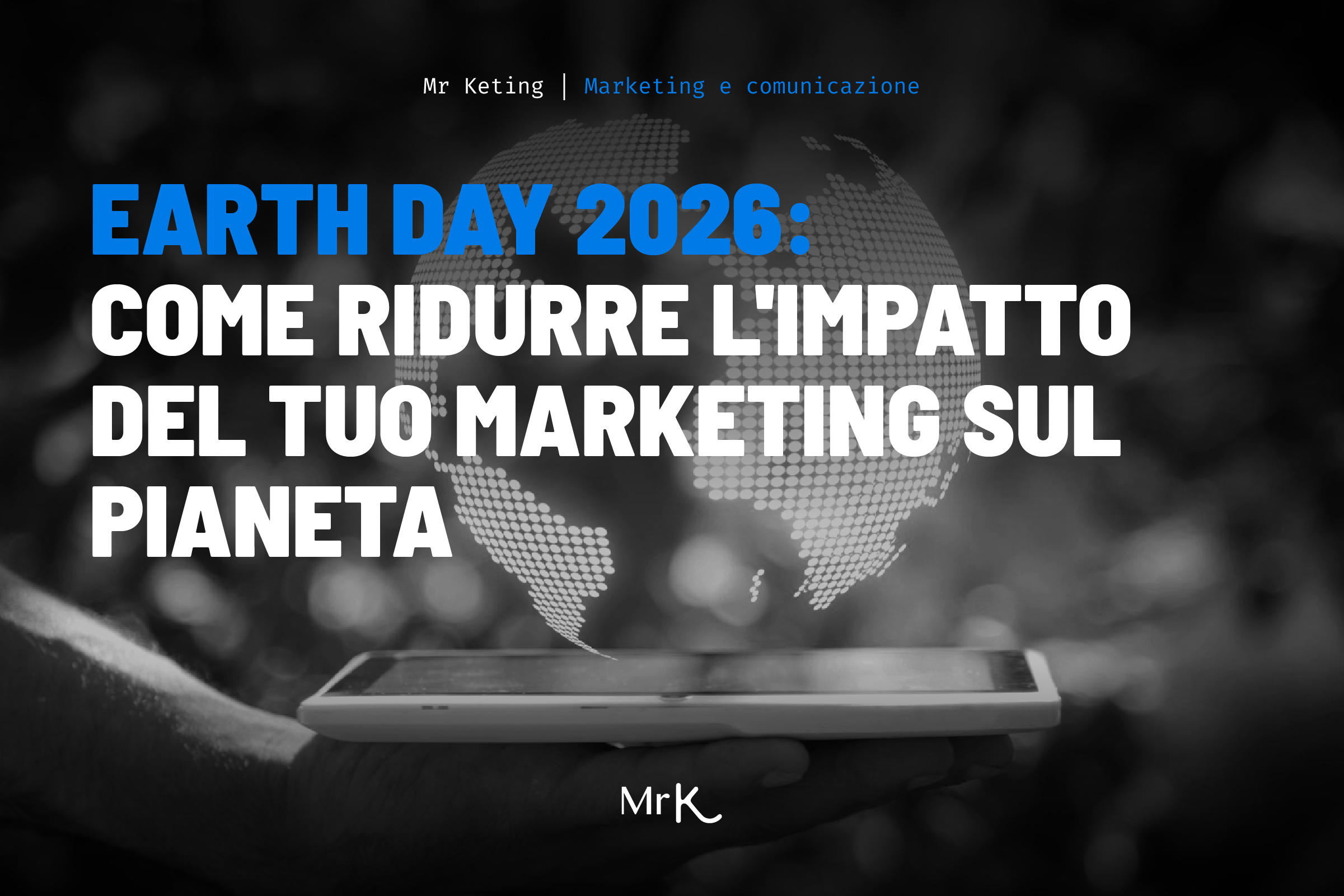 Earth Day 2026: strategie di marketing più green per il tuo brand