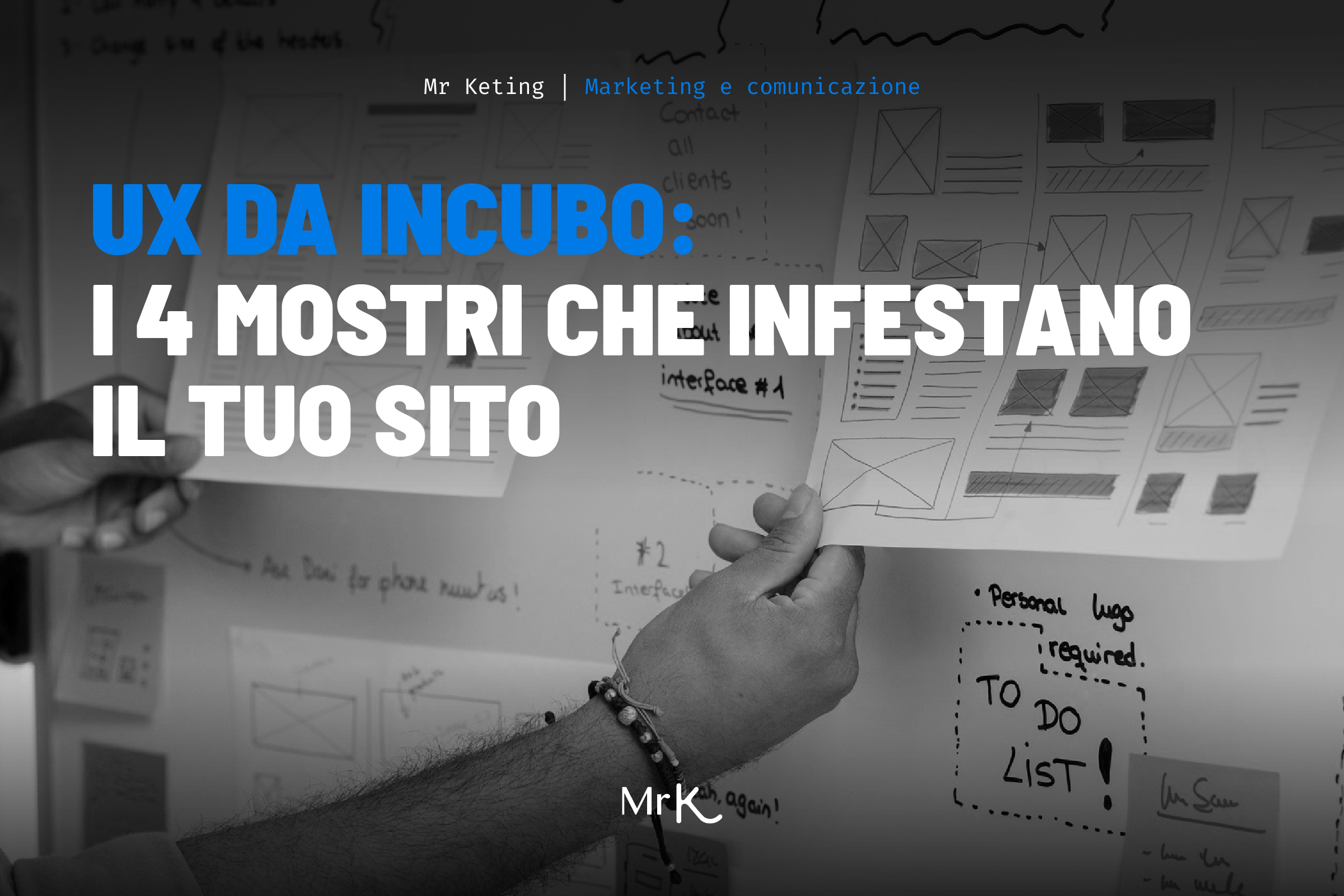 UX da Incubo: i 4 mostri che infestano il tuo sito (e spaventano i clienti)